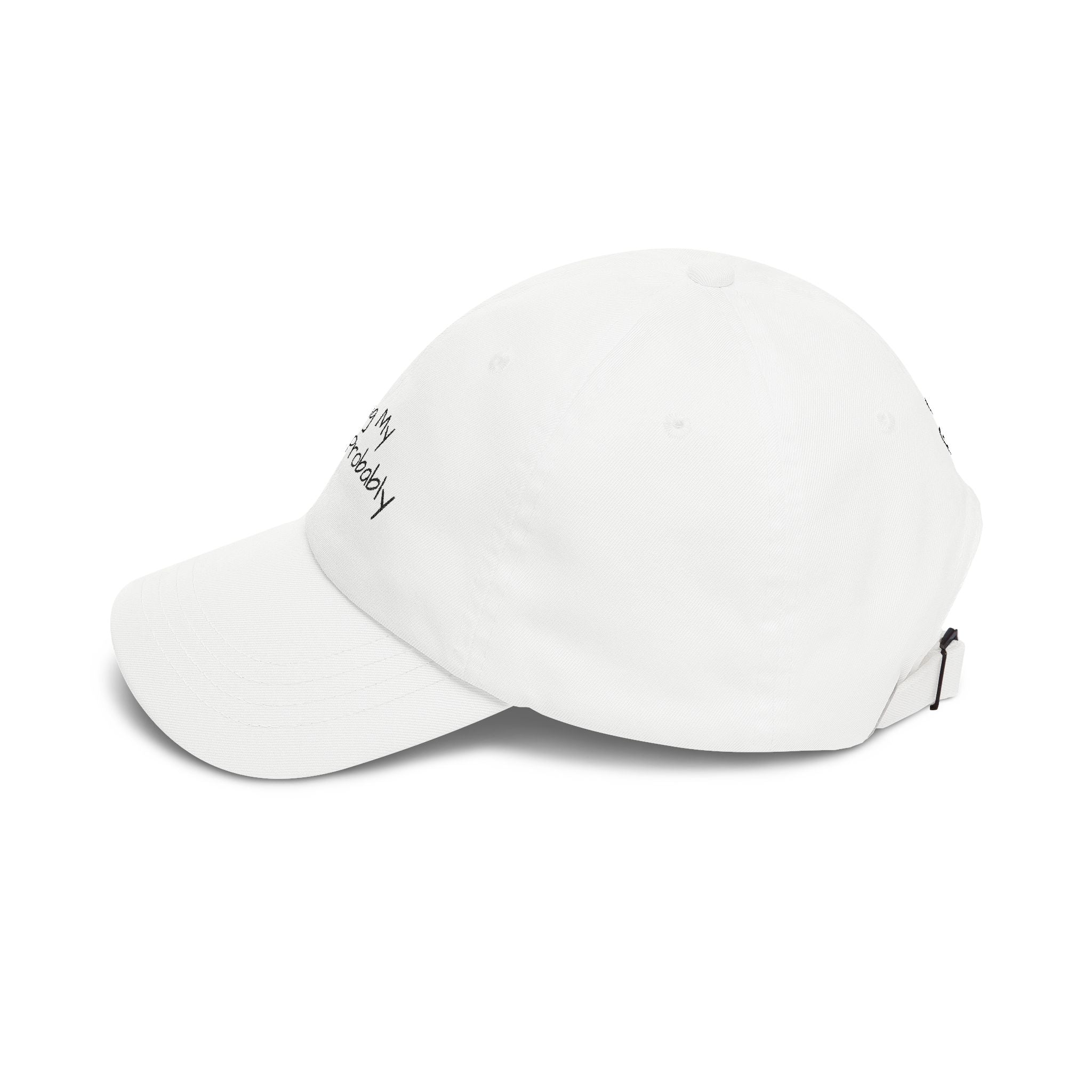 Dad Cap – "Doing My Best. Probably" Embroidered Minimalist Baseball Hat